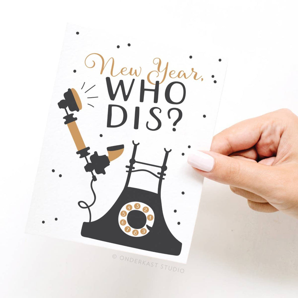 ON SALE – New Year, Who Dis? Greeting Card