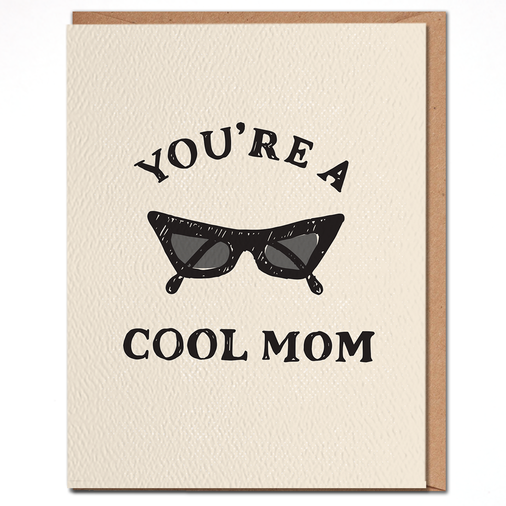 You're A Cool Mom - Mother's Day Card
